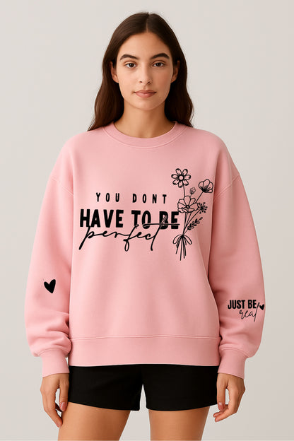 Be Perfect Oversize Sweatshirt