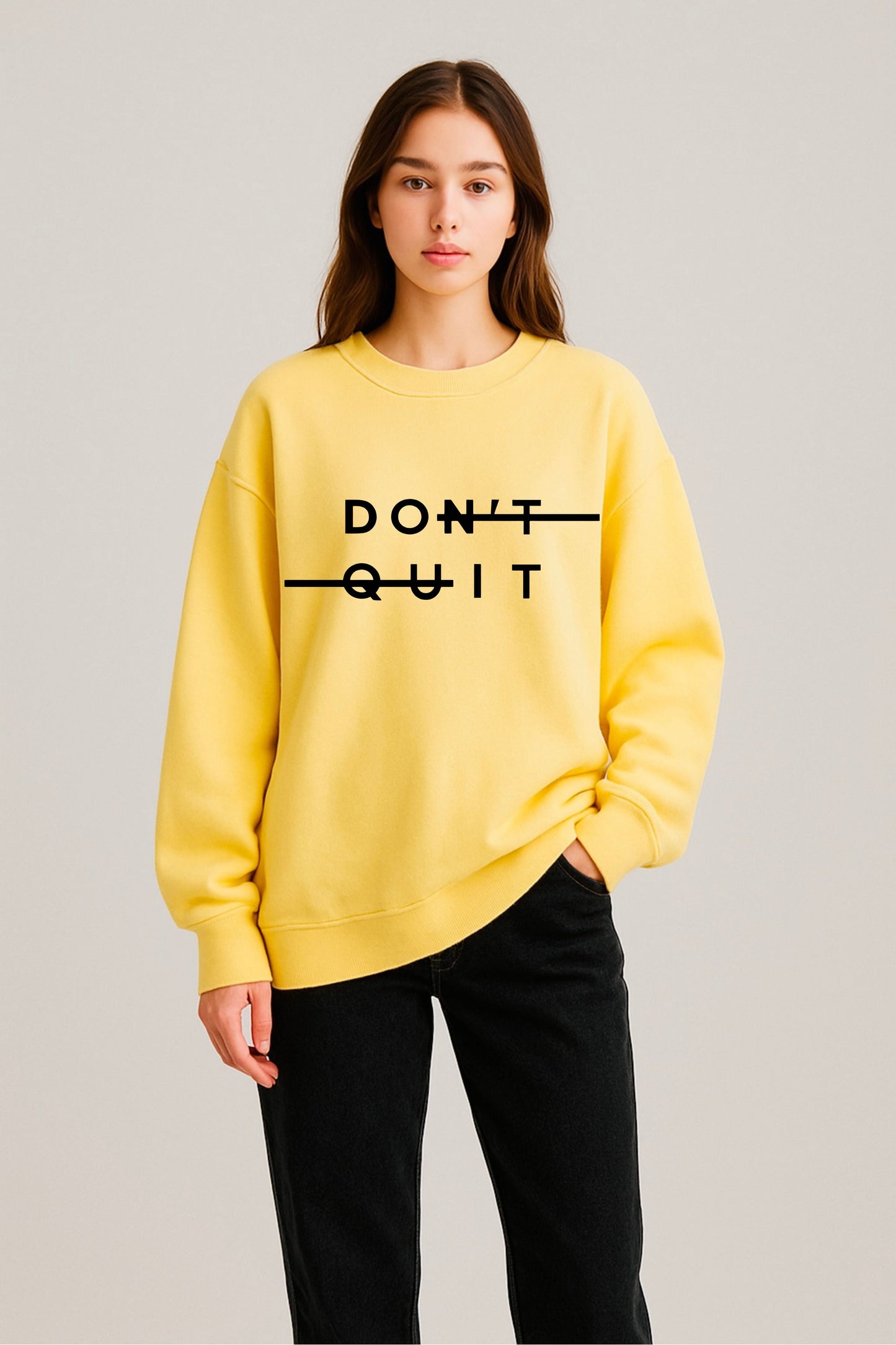 Don't Quit Printed sweatshirt